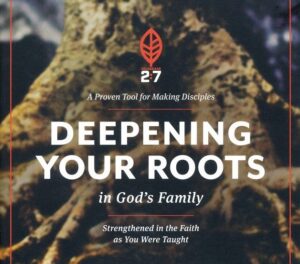 Nav 2:7 Deepening Your Roots in God’s Family:   Strengthened in the Faith as You Were Taught  (Book Two)